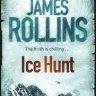 Ice Hunt by James Rollins